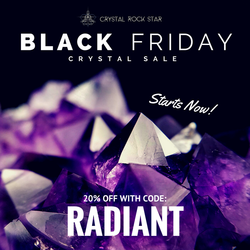 black friday crystal sale starts now 20% off with code RADIANT