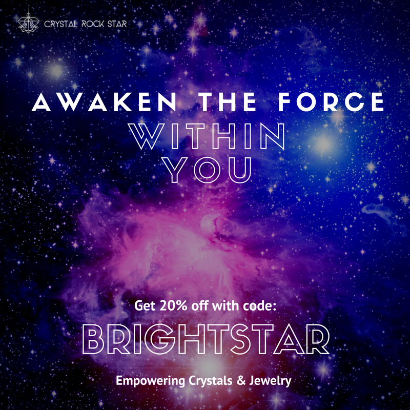 Awaken the Force Within You - Get 20% off with code BRIGHTSTAR Empowering - Crytals and Jewelry