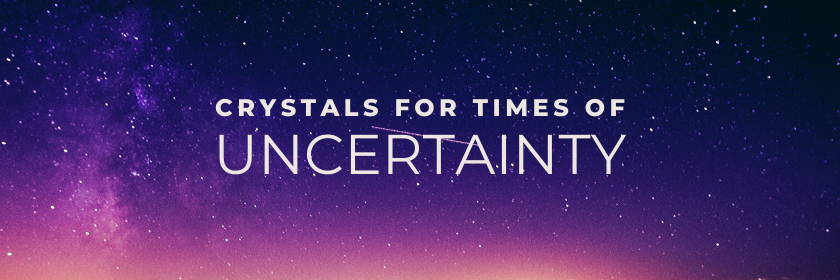 Crystals for Times of Uncertainty - Self Quarantine Stay at Home Meditation