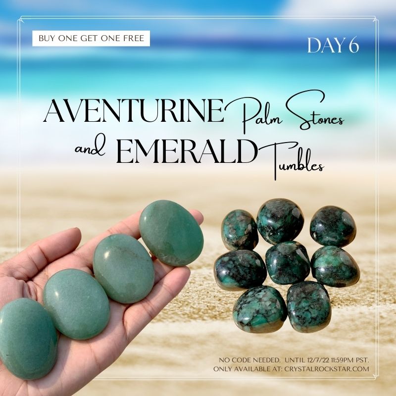 Day 6: Crystal Deal - Aventurine Palm Stones & Emerald Tumbled Stones