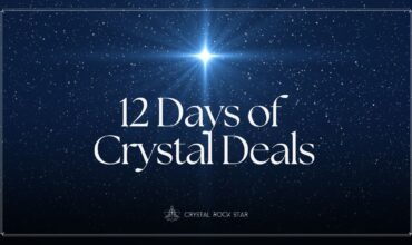 12 Days of Crystal Deals by CrystalRockStar.com