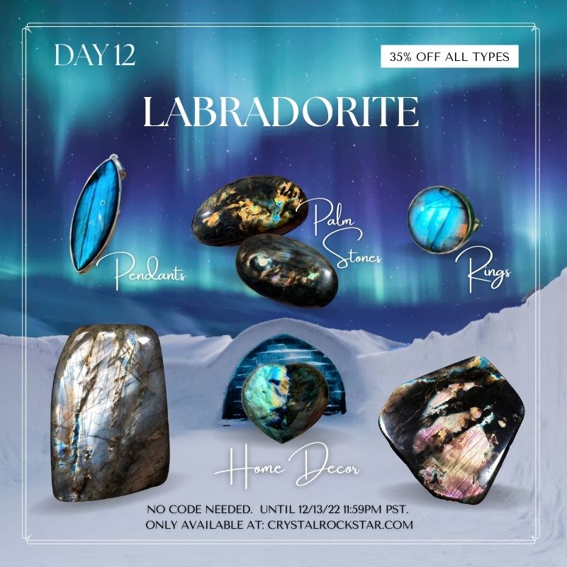 Day 12: Labradorite Pendants - Palm Stones - Rings - Home Decor Crystals 35% OFF All Types