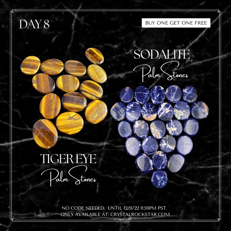 Day 8: Crystal Deal - Sodalite and Tiger Eye Palm Stones - Buy 1 Get 1 Free
